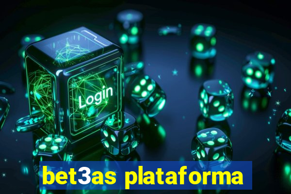 bet3as plataforma